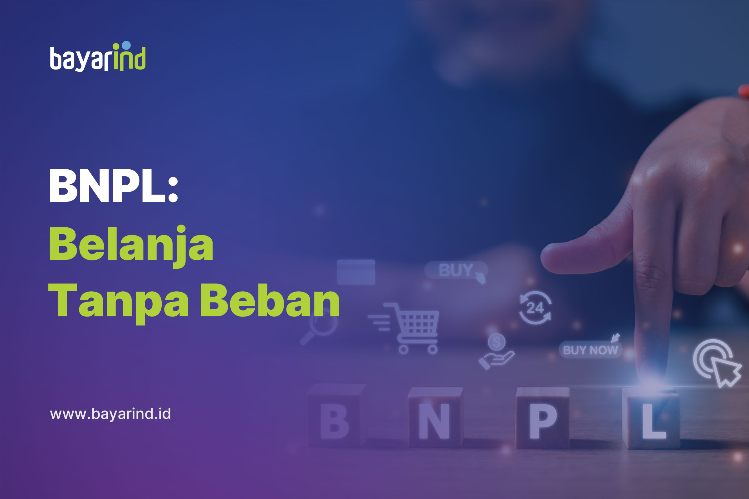 Apa Itu BNPL (Buy Now, Pay Later)? Definisi dan Keuntungannya Bagi Konsumen